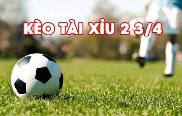 Kèo 2.5 3 là gì bạn biết chưa 